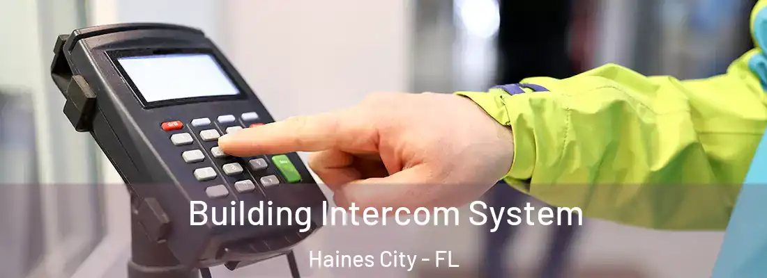 Building Intercom System Haines City - FL