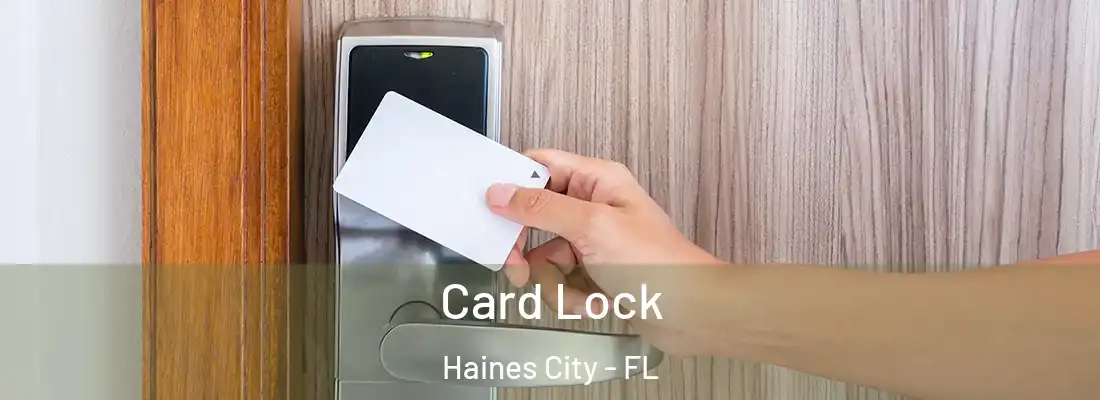  Card Lock Haines City - FL