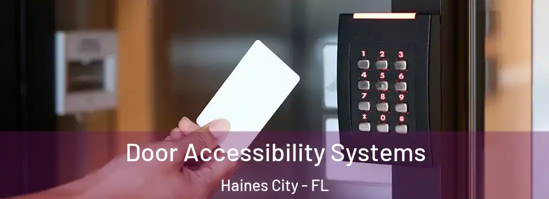 Door Accessibility Systems Haines City - FL