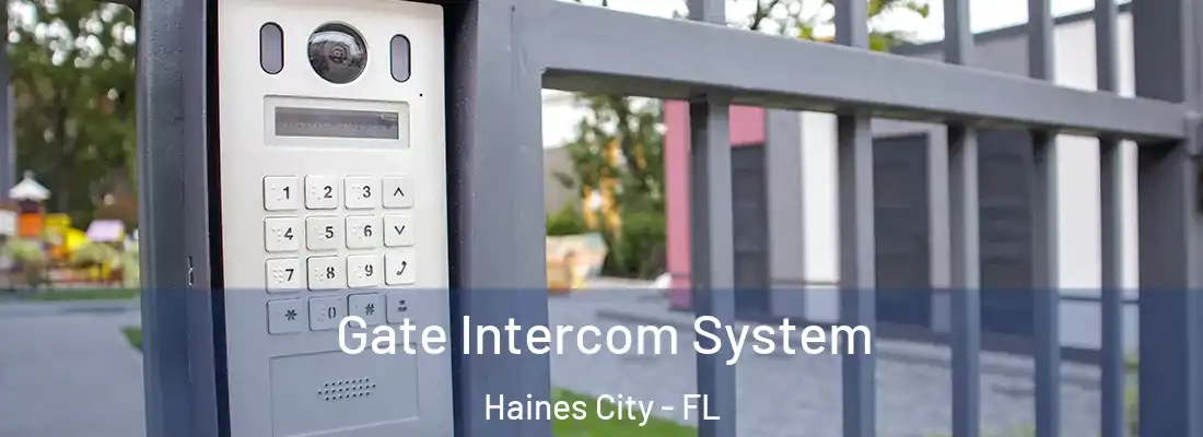 Gate Intercom System Haines City - FL