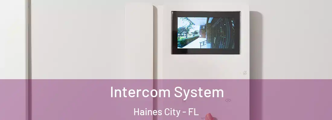 Intercom System Haines City - FL