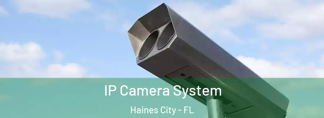  IP Camera System Haines City - FL