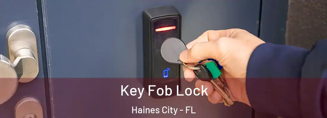  Key Fob Lock Haines City - FL