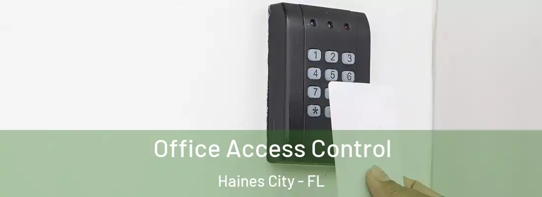  Office Access Control Haines City - FL