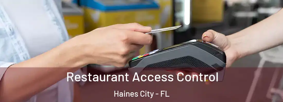  Restaurant Access Control Haines City - FL